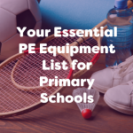 your essential PE equipment list for primary schools