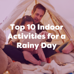 top 10 indoor activities for a rainy day