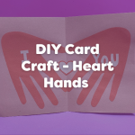 Heart Hands Valentine's Day Card Crafts