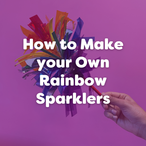 How to Make your Own Rainbow Sparklers