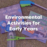 Environmental Activities for Early Years